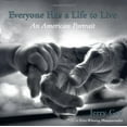 thumbnail image 1 of Pre-Owned Everyone Has a Life to Live: An American Portrait (Hardcover) 0740724967 9780740724961, 1 of 1