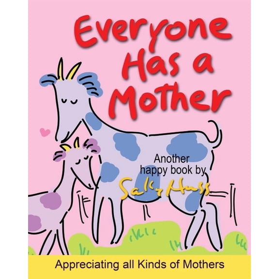Everyone Has a Mother, (Paperback)