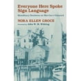 thumbnail image 1 of Everyone Here Spoke Sign Language: Hereditary Deafness on Martha's Vineyard, (Paperback), 1 of 1