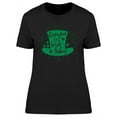 thumbnail image 1 of Everyone Is Irish Today T-Shirt Women -Image by Shutterstock, Female Large, 1 of 2