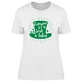 thumbnail image 1 of Everyone Is Irish Today T-Shirt Women -Image by Shutterstock, Female Large, 1 of 2