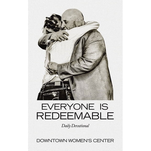 Everyone Is Redeemable: Daily Devotional, (Hardcover)