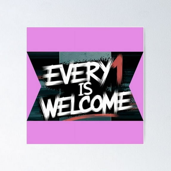 Everyone Is Welcome | Bold Urban Street Art Typography | Safe Place Poster Wall Art, Modern Wall Decor For Living Room Bedroom, 16x24 UNFRAMED