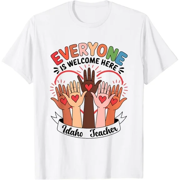 Everyone Is Welcome Here Idaho Teacher T-Shirt Unisex S-5XL Hot Trending Shirt, Vintage Birthday Gift