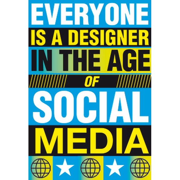 Pre-Owned Everyone Is a Designer in the Age of Social Media (Paperback) 9063692277 9789063692278