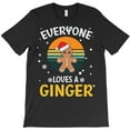 thumbnail image 1 of Everyone Loves A Ginger Funny Redhead Holiday Graphic H23683 T-Shirt, for Men and Women, Up to Size 5XL, 1 of 2