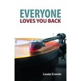 thumbnail image 1 of Pre-Owned Everyone Loves You Back (Paperback) 1941576222 9781941576229, 1 of 1