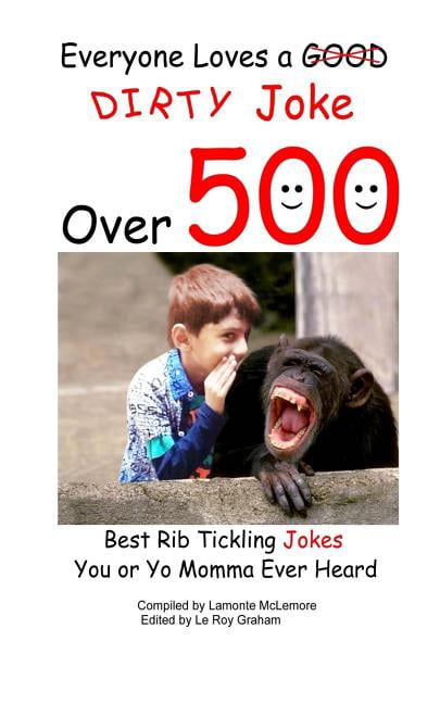 Everyone loves a good dirty joke over 500 best rib tickling jokes ...