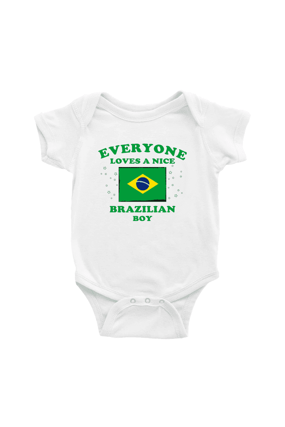 Everyone Loves a Nice Brazilian Boy Baby Bodysuit Baby Clothes (White, 6-12 Months)