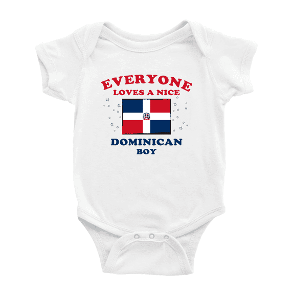 Everyone Loves a Nice Dominican Boy Baby Bodysuit Newborn Clothes Outfits (White, 18-24 Months)