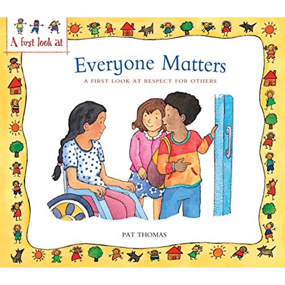 Pre-Owned Everyone Matters : A First Look at Respect for Others (Paperback) 9780764145179