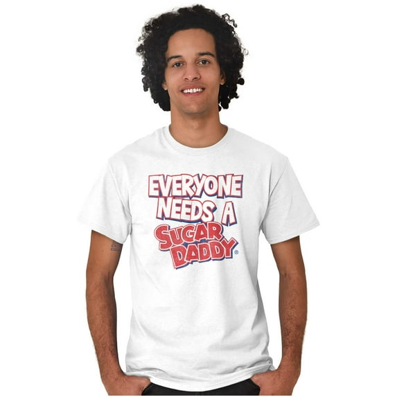 Everyone Needs a Sugar Daddy Funny Women's Graphic T Shirt Tees Brisco Brands M
