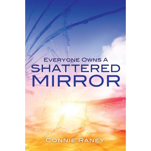 Everyone Owns A Shattered Mirror, (Paperback)