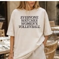thumbnail image 1 of Everyone Watches Women’s Volleyball T-Shirt, 1 of 5