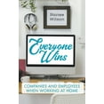 thumbnail image 1 of Everyone Wins: Companies and Employees when Working at Home (Paperback), 1 of 1