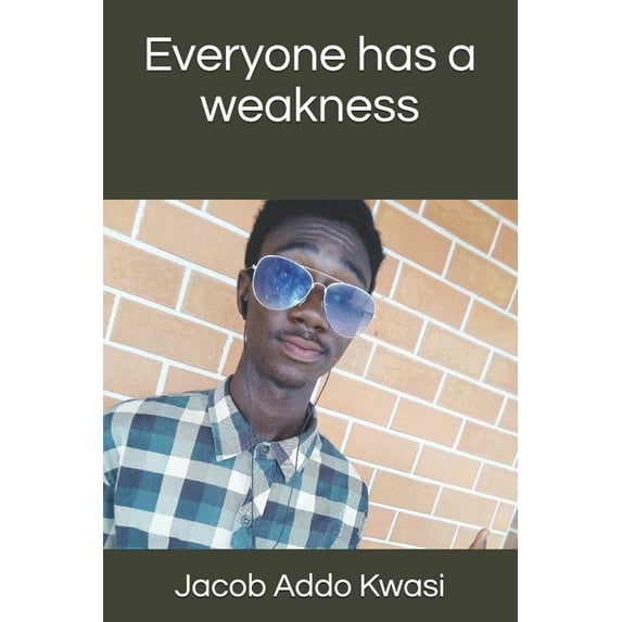 Everyone has a weakness (Paperback)