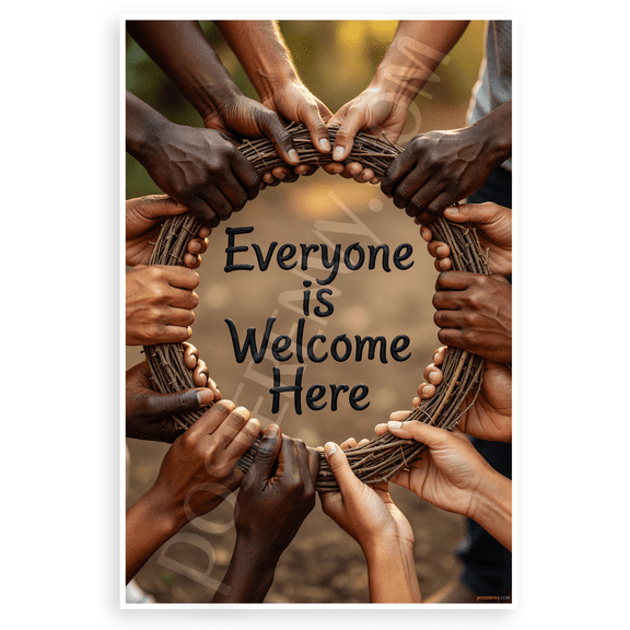 "Everyone is Welcome Here" Diversity Inclusion Inspirational 12x18 US Made Poster