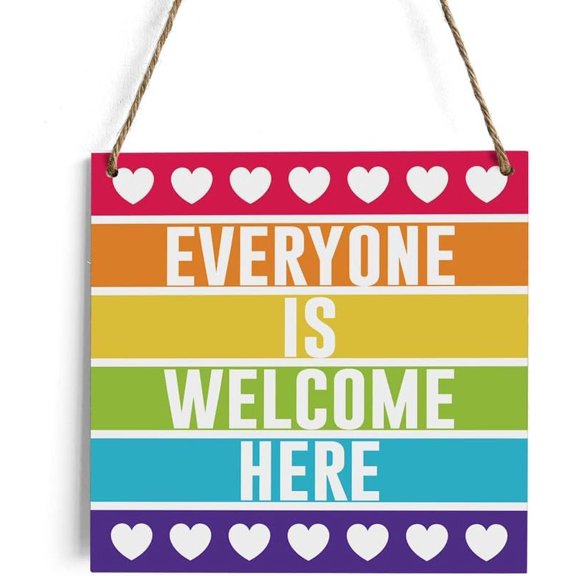 Everyone is Welcome Here Diversity Pride Wooden Sign, Home Door Outdoor Classroom Decor for Allies, 12 x 8 Inch