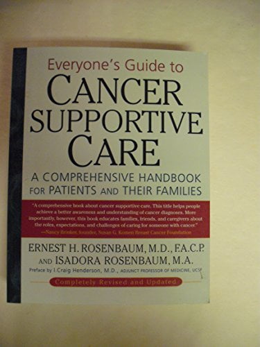 Pre-Owned Everyone's Guide to Cancer Supportive Care : A Comprehensive ...