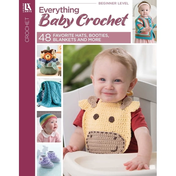 Everything Baby Crochet: 48 Hats, Booties, Blankets & More, (Paperback)