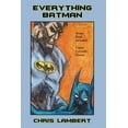 thumbnail image 1 of Everything Batman (Paperback), 1 of 1