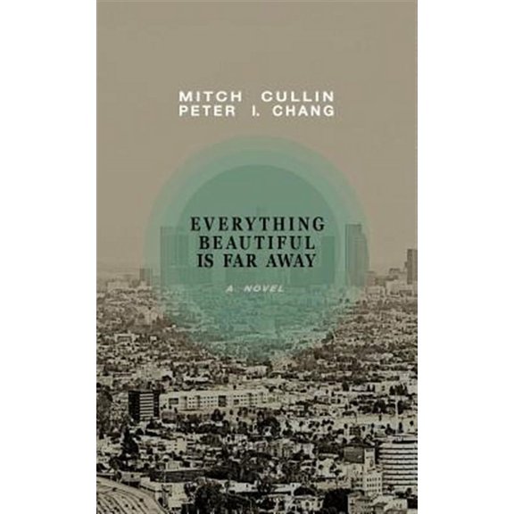 Everything Beautiful Is Far Away