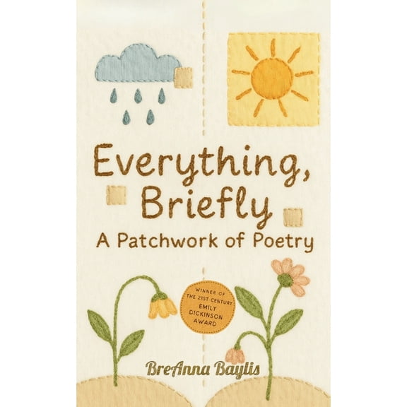 Everything, Briefly, (Paperback)