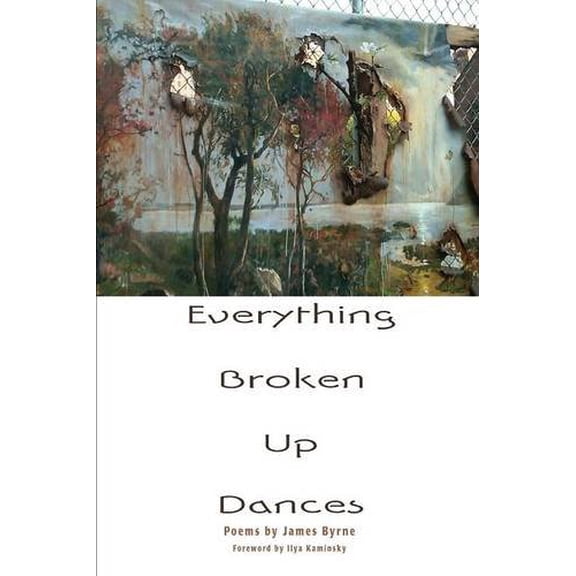 Pre-Owned Everything Broken Up Dances (Paperback) 1936797666 9781936797660