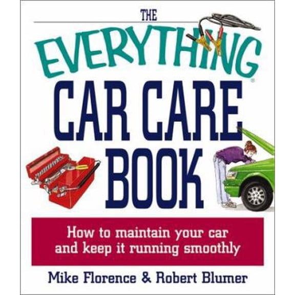 Pre-Owned Everything Car Care Book (Everything Series) by Mike Florence, Paperback, Textbooks, Standard Edition, English