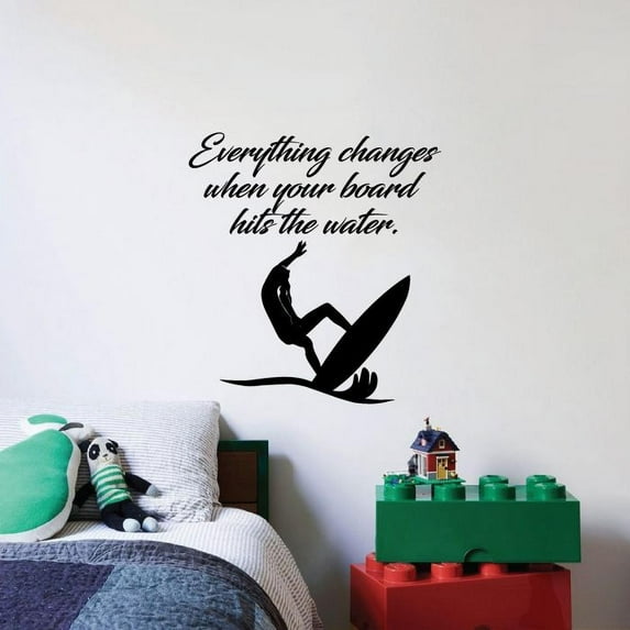 Everything Changes When Your Board Hits The Water Vinyl Wall Sticker Art Decal Girls Boys Kids Room Design Bedroom Water Professional Surfer Home Decor Wall Sticker Vinyl Decoration Size (40x24 inch)