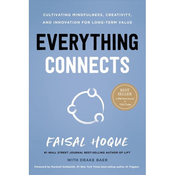 Pre-Owned Everything Connects: Cultivating Mindfulness, Creativity, and Innovation for Long-Term Value (Second Edition) Hardcover