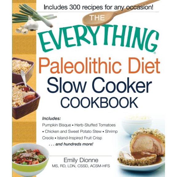 Pre-Owned The Everything Paleolithic Diet Slow Cooker Cookbook (Paperback) 1440555362 9781440555367