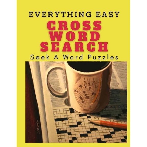 Everything Easy CrossWord Search Seek A Word Puzzles: Memory Games For Senior Citizens Missing Vowels Word Search Puzzle Books Large Print, Page A Day Calendar 2019 Brain Games, School Zone Word Searc