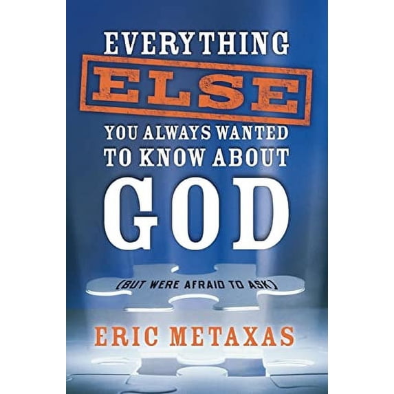 Pre-Owned Everything Else You Always Wanted to Know About God (But Were Afraid to Ask) (Paperback) 140007102X 9781400071029