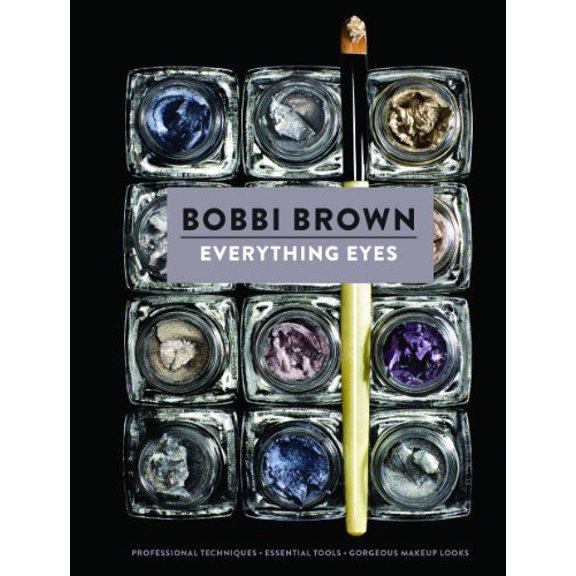 Pre-Owned Everything Eyes: Professional Techniques * Essential Tools * Gorgeous Makeup Looks (Hardcover) 1452119619 9781452119618