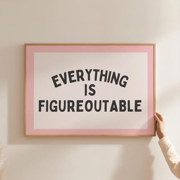 Everything Is Figureoutable Print Light Pink, Dopamine Decor, Girly Wall Art, Room Decor Gift, Wall Art, Above Bed Art UNFRAMED PAPER POSTER, Home Decor, Vintage Gift, Living Room Dercor