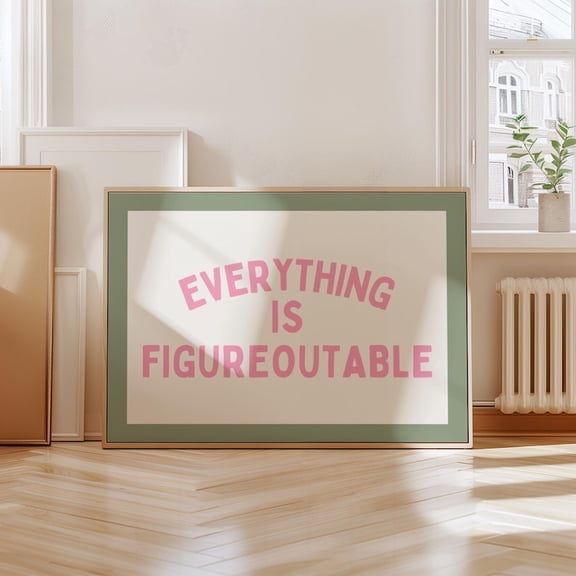 Everything Is Figureoutable Print In Pink, Dopamine Decor, Sage Green Wall Art, Matte Canvas Stretched, Posters for Room Bedroom Living Room Bathroom Wall Decor, Posters & Art Prints, Gift.