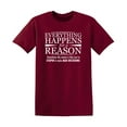 thumbnail image 1 of Everything Happens For A Reason Novelty Humorous Sarcasm Lovers Graphic Tee Casual Gift Apparel For Birthday Christmas Vacations Sarcastic Funny Mens T Shirt, 1 of 5