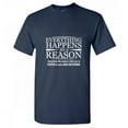 thumbnail image 1 of Everything Happens For A Reason Novelty Humorous Sarcasm Lovers Graphic Tee Casual Gift Apparel For Birthday Christmas Vacations Sarcastic Funny Mens T Shirt, 1 of 5