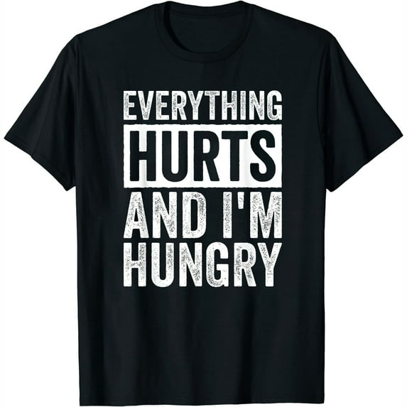 Everything Hurts And I'M Hungry Marathon Runner Cute Women's Tee - Fashionable and Unique Short Sleeve Graphic T-Shirt