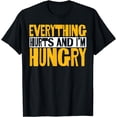 thumbnail image 1 of Everything Hurts And I'm Hungry T-Shirt19, 1 of 3