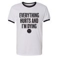 thumbnail image 1 of Everything Hurts & I'm Dying Adult Short Sleeve Ringer T-shirt, 1 of 3