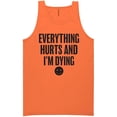 thumbnail image 1 of Everything Hurts & I'm Dying Neon Tank Top, 1 of 1