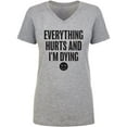 thumbnail image 1 of Everything Hurts & I'm Dying Womens V-Neck T-Shirt, 1 of 3