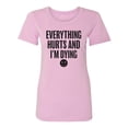 thumbnail image 1 of Everything Hurts & I'm Dying Womens crewneck tee, 1 of 3