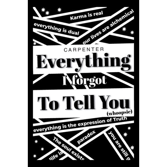 Everything I Forgot to Tell You, (Paperback)