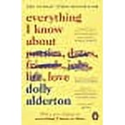 Everything I Know About Love The Sunday Times Top 5 Bestseller