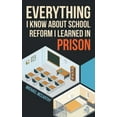 thumbnail image 1 of Everything I Know About School Reform I Learned in Prison, 1 of 1