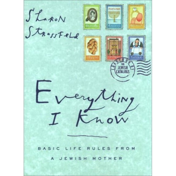 Pre-Owned Everything I Know: Basic Life Rules from a Jewish Mother (Hardcover) 0684847256 9780684847252