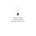 thumbnail image 1 of Everything I Know about Everything I Know About Being Assertive, Book 5, (Paperback), 1 of 1